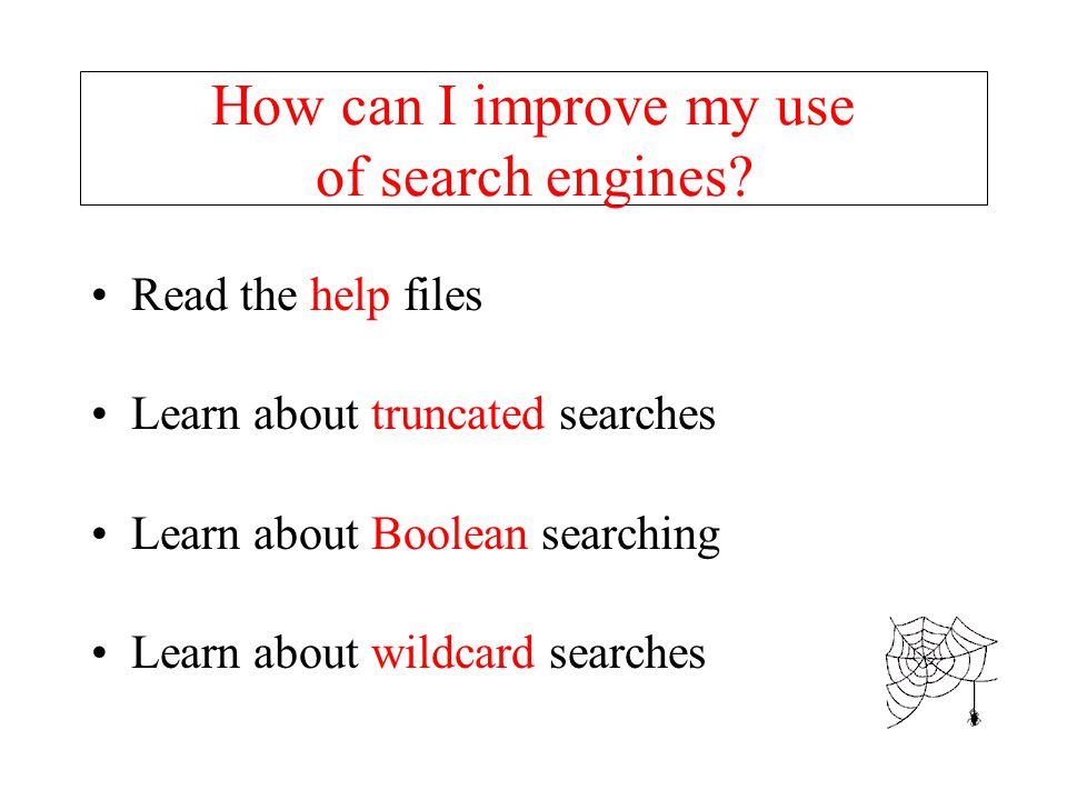 How can I improve my use of search engines.