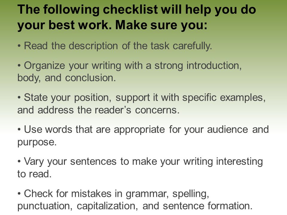 The following checklist will help you do your best work.