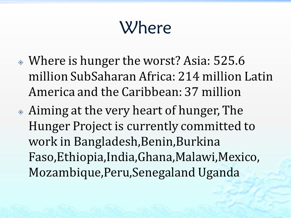 Where  Where is hunger the worst.