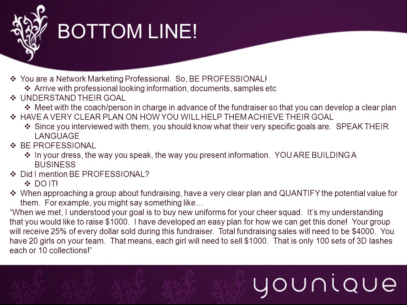 BOTTOM LINE.  You are a Network Marketing Professional.