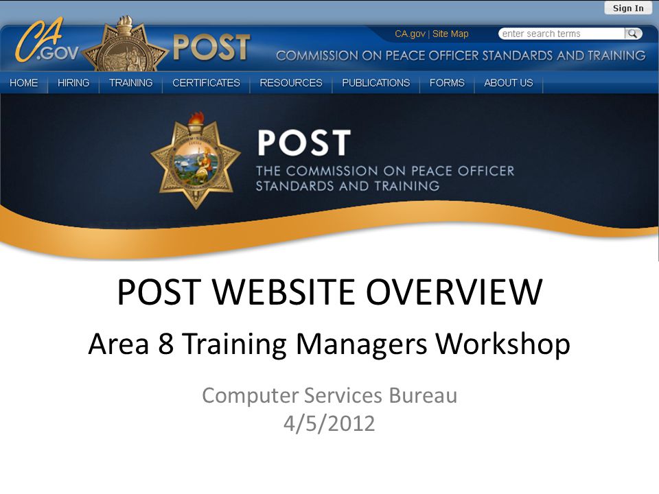 POST WEBSITE OVERVIEW Area 8 Training Managers Workshop Computer Services Bureau 4/5/2012