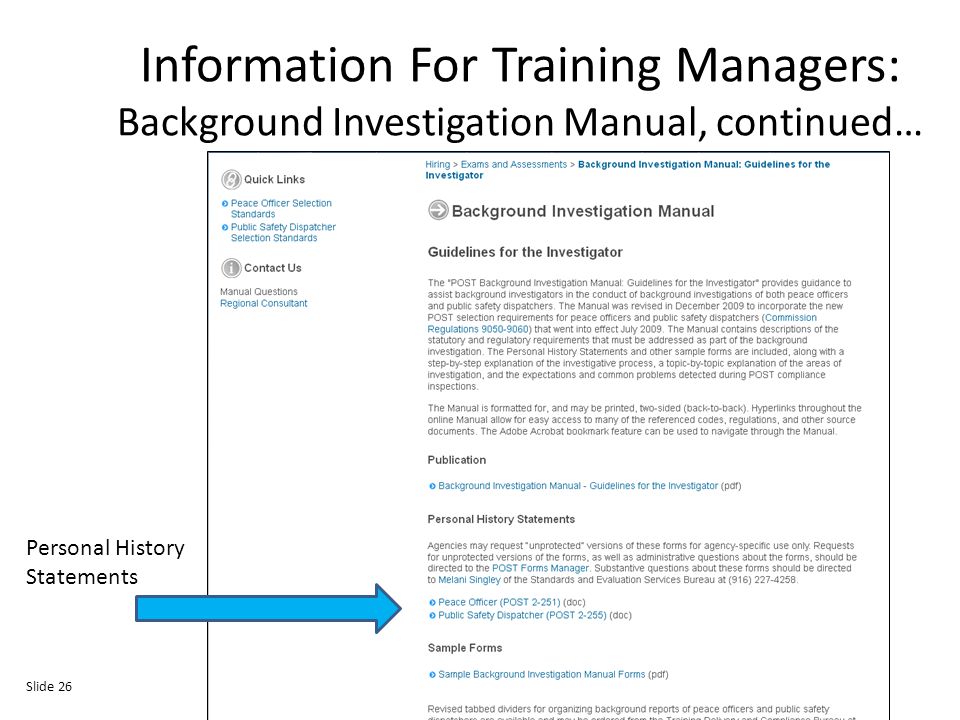 Information For Training Managers: Background Investigation Manual, continued… Personal History Statements Slide 26