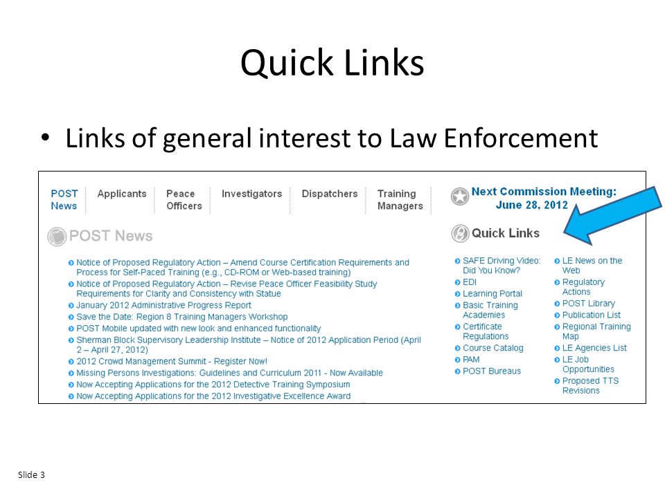 Quick Links Links of general interest to Law Enforcement Slide 3