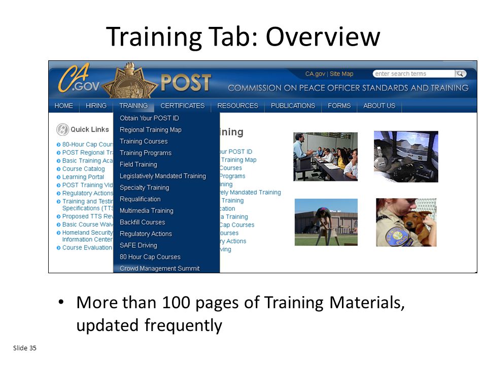 Training Tab: Overview More than 100 pages of Training Materials, updated frequently Slide 35
