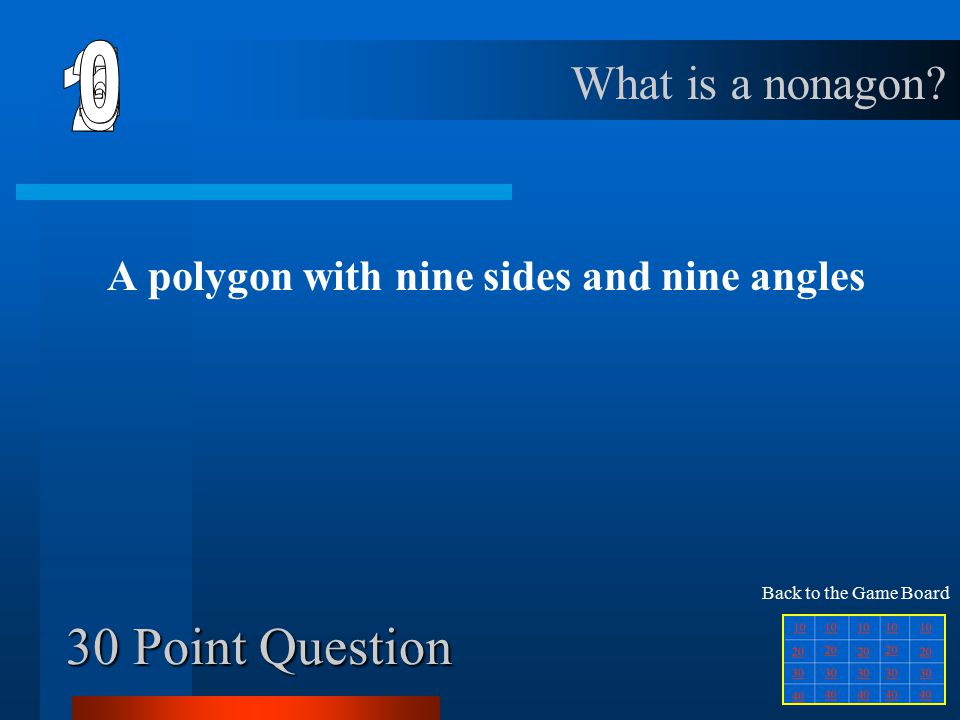 20 Point Question A polygon with five sides and five angles What is a pentagon.