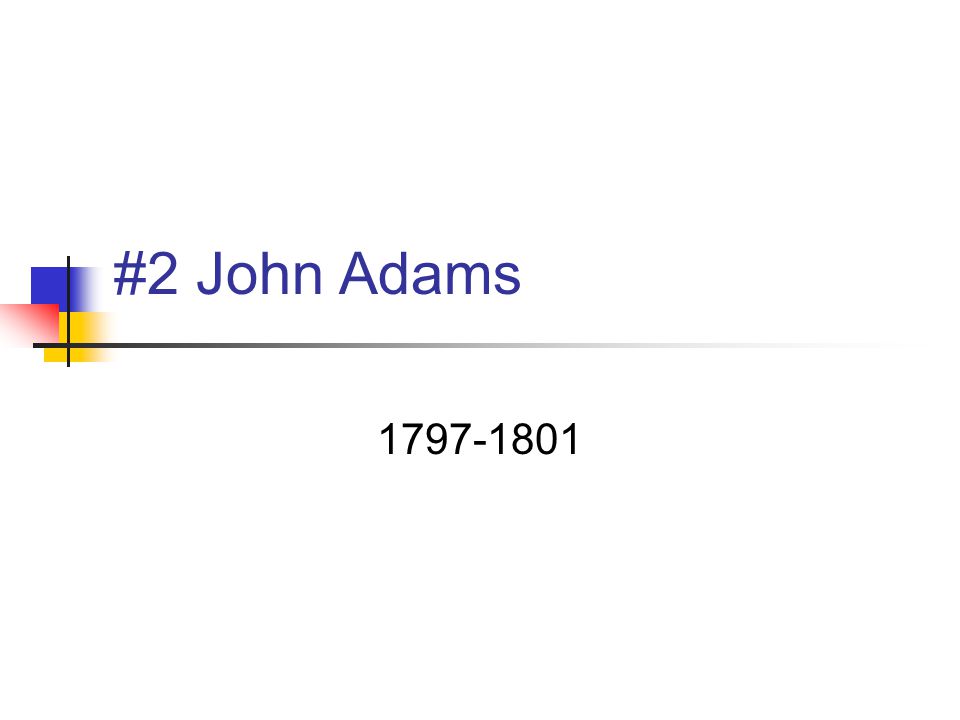 #2 John Adams