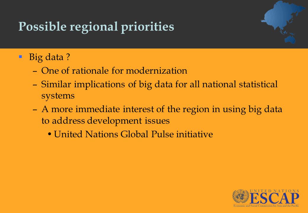 Possible regional priorities  Big data .