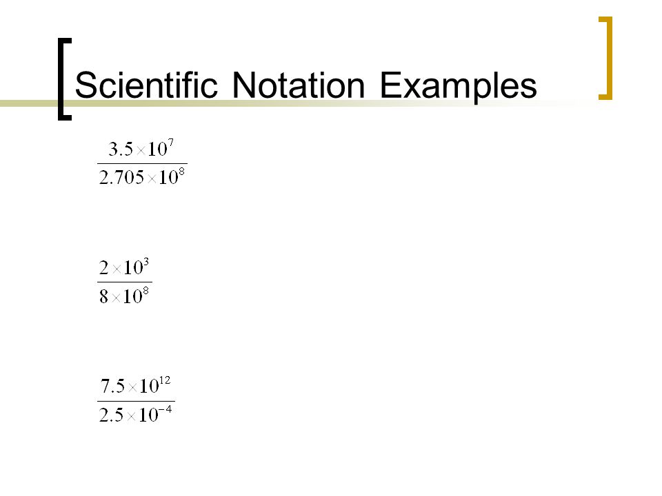 Scientific Notation Examples
