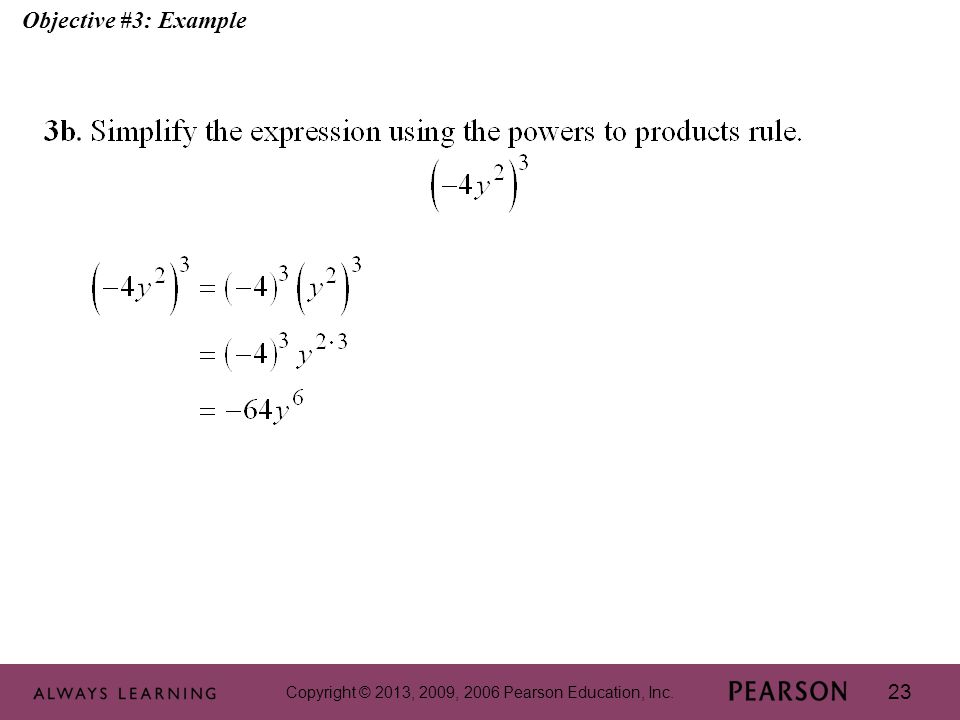 Copyright © 2013, 2009, 2006 Pearson Education, Inc. 23 Objective #3: Example