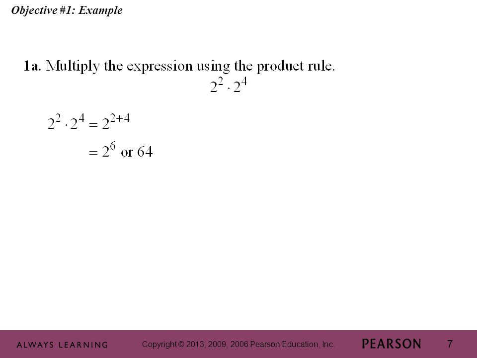 Copyright © 2013, 2009, 2006 Pearson Education, Inc. 7 Objective #1: Example