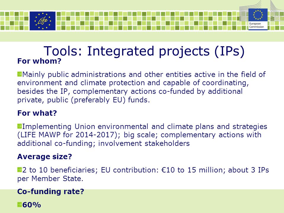 Tools: Integrated projects (IPs) For whom.