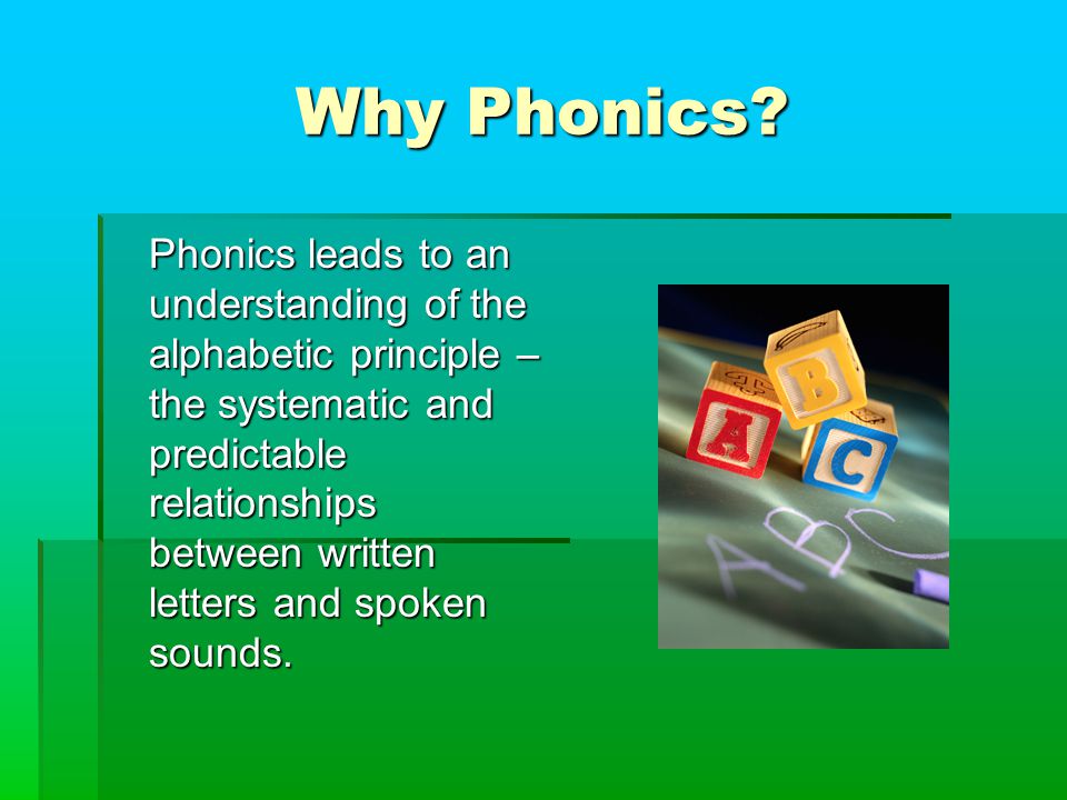 Why Phonics.