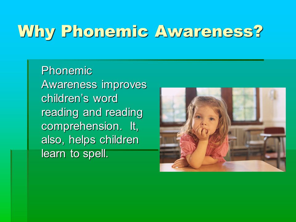 Why Phonemic Awareness.