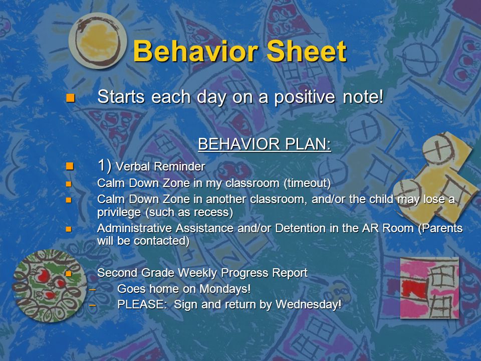 Behavior Sheet Starts each day on a positive note.