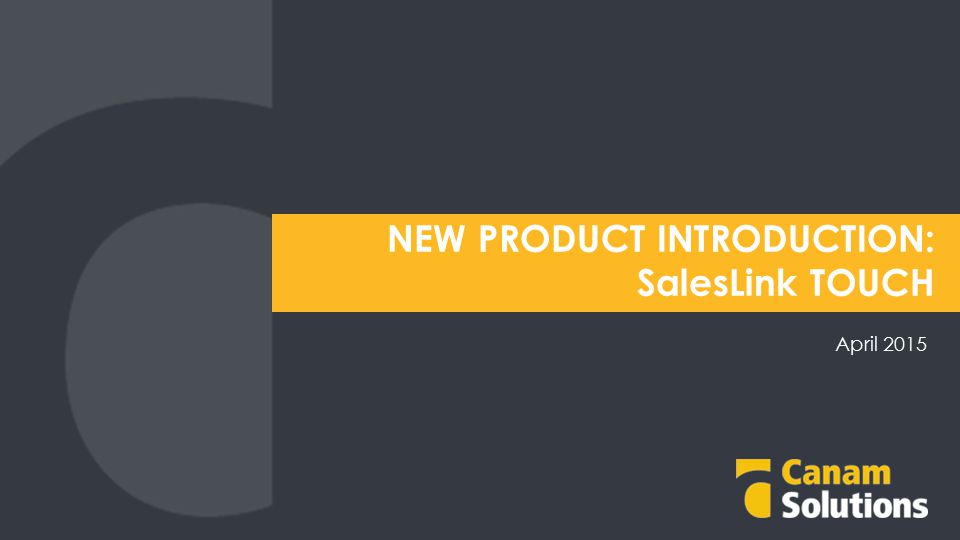 NEW PRODUCT INTRODUCTION: SalesLink TOUCH April 2015