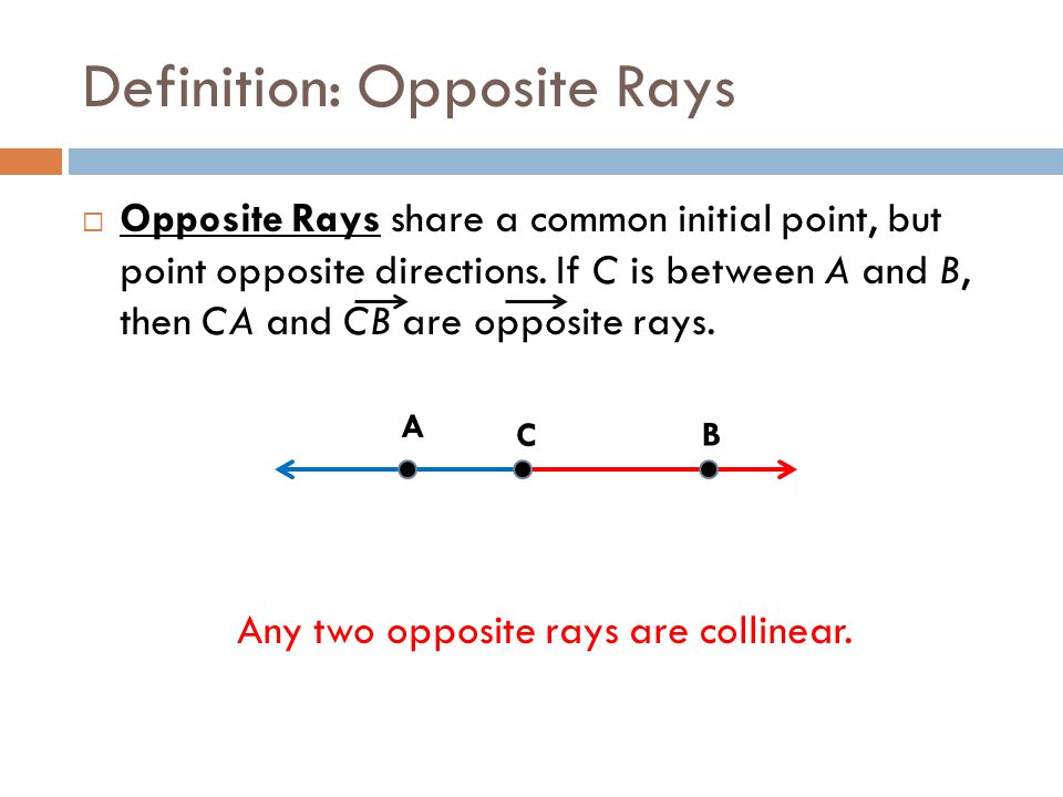 What are opposite rays?
