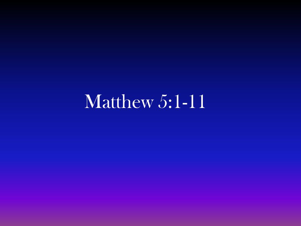 Matthew 5:1-11