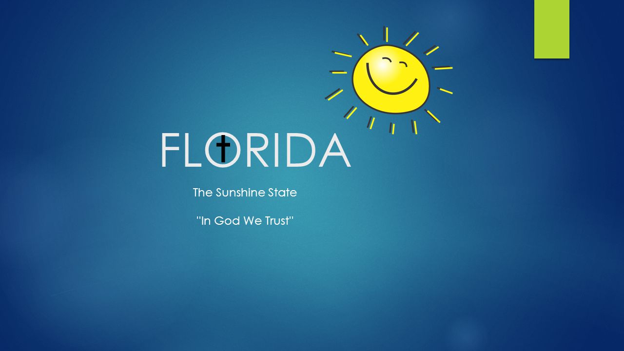 FLORIDA The Sunshine State In God We Trust
