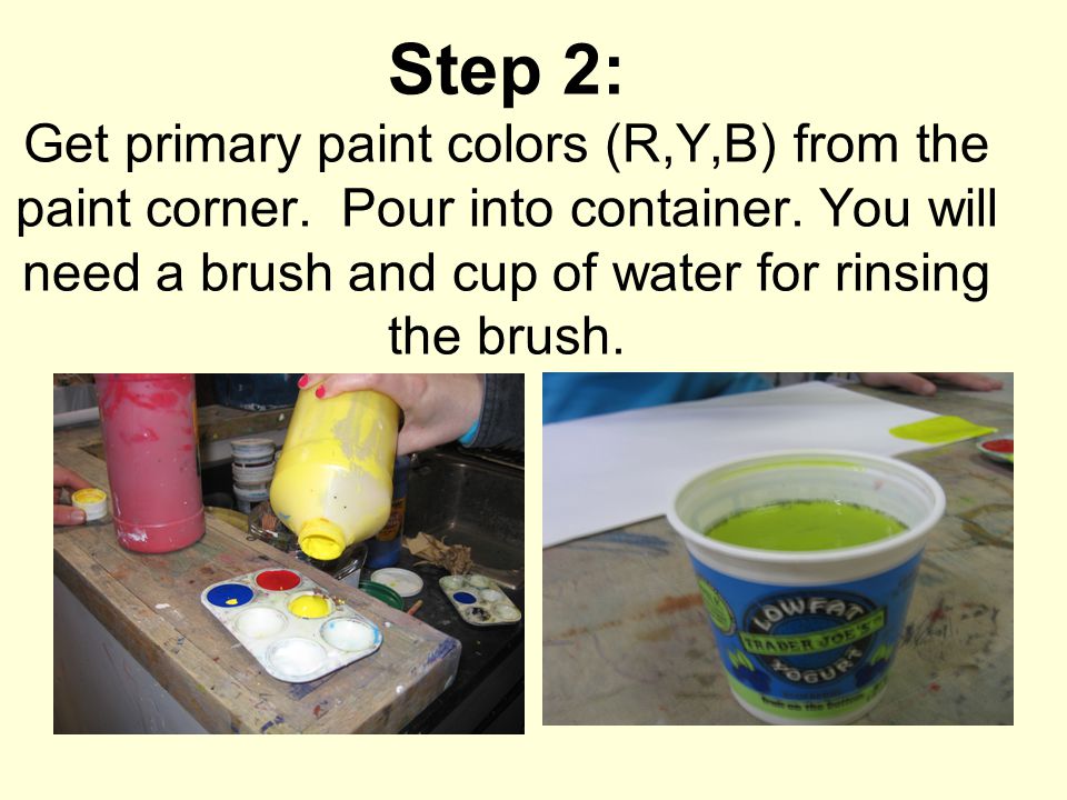 Step 2: Get primary paint colors (R,Y,B) from the paint corner.