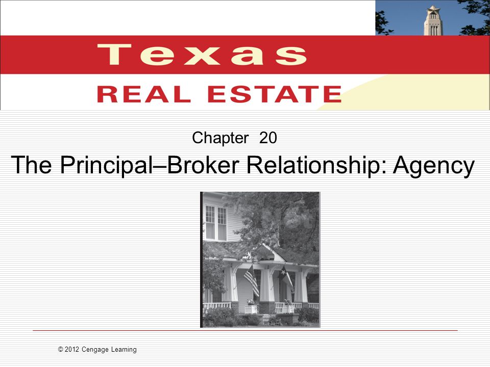 The Principal–Broker Relationship: Agency Chapter 20