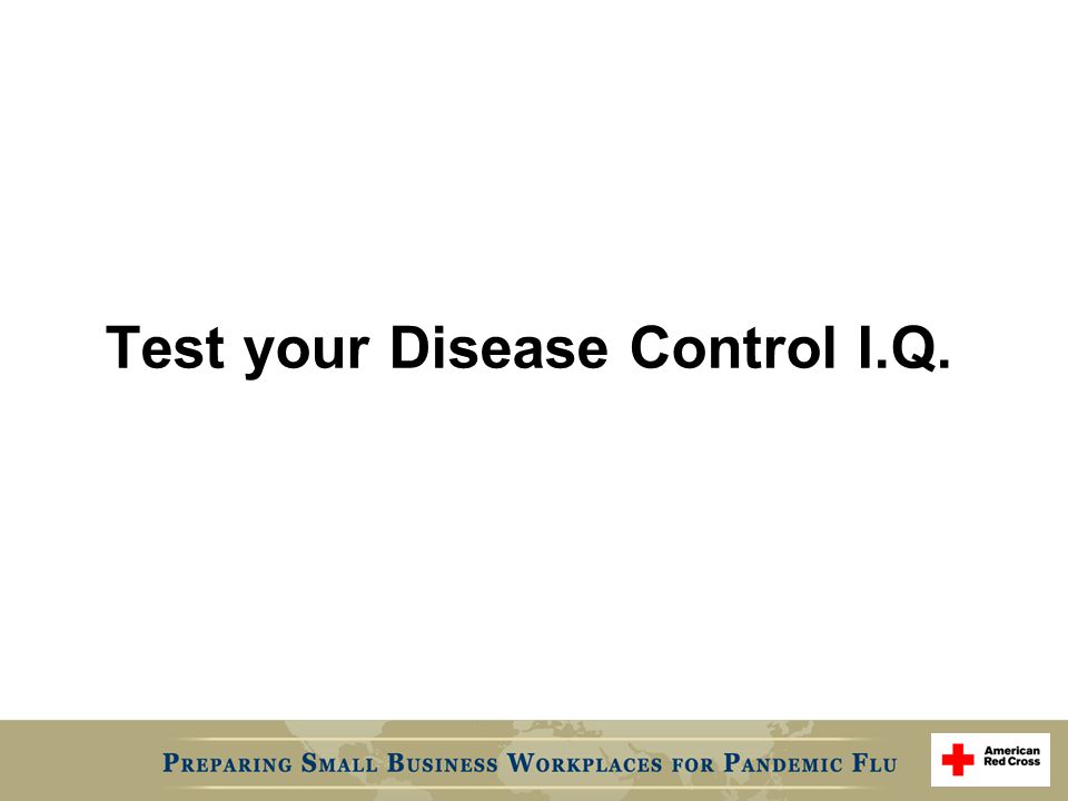 Test your Disease Control I.Q.