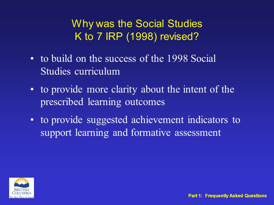 Why was the Social Studies K to 7 IRP (1998) revised.