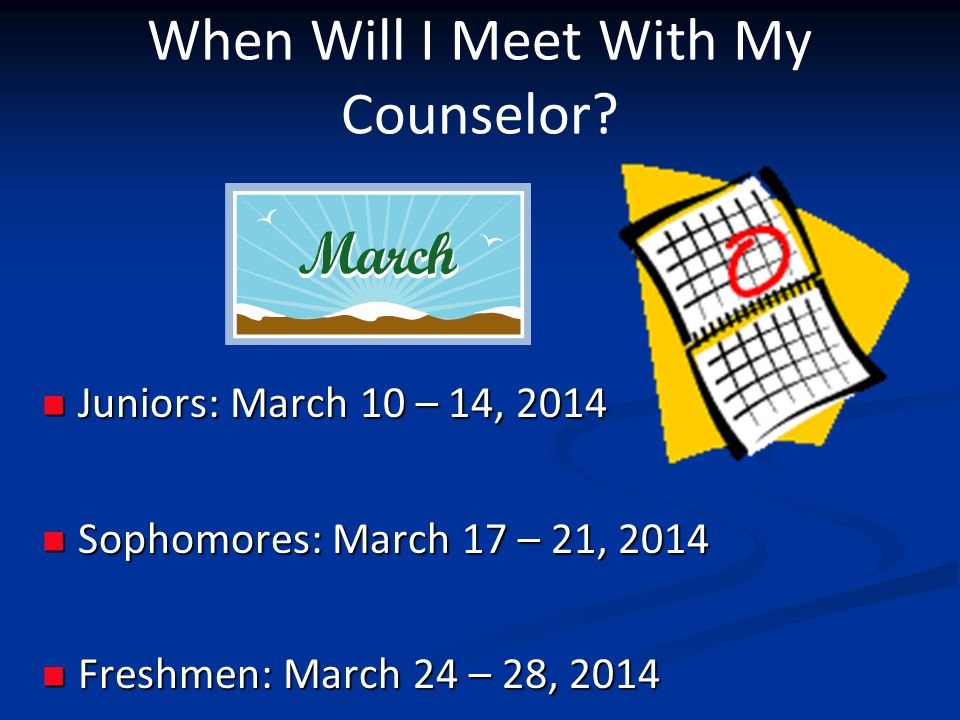 When Will I Meet With My Counselor.
