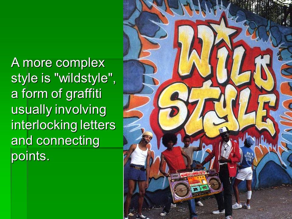 A more complex style is wildstyle , a form of graffiti usually involving interlocking letters and connecting points.