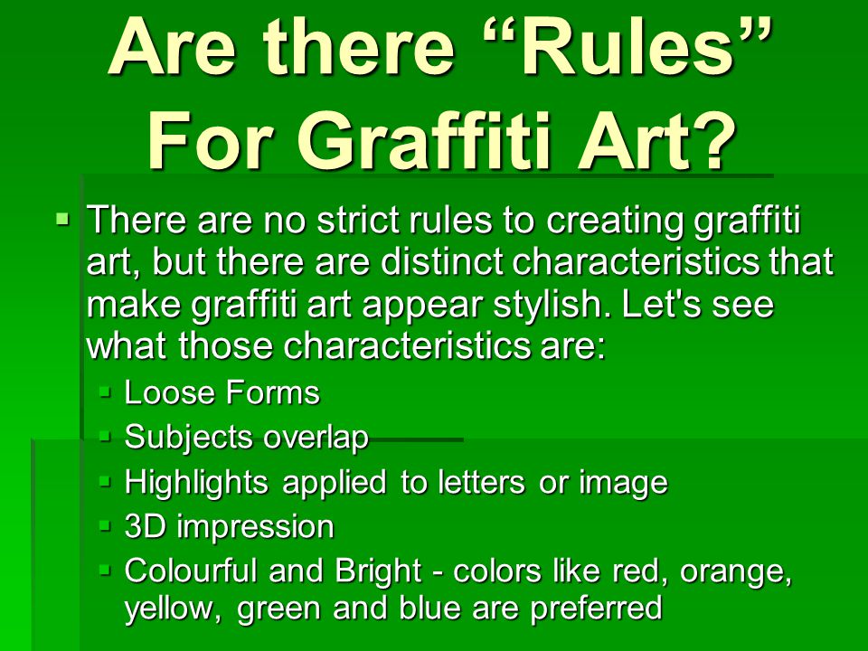 Are there Rules For Graffiti Art.
