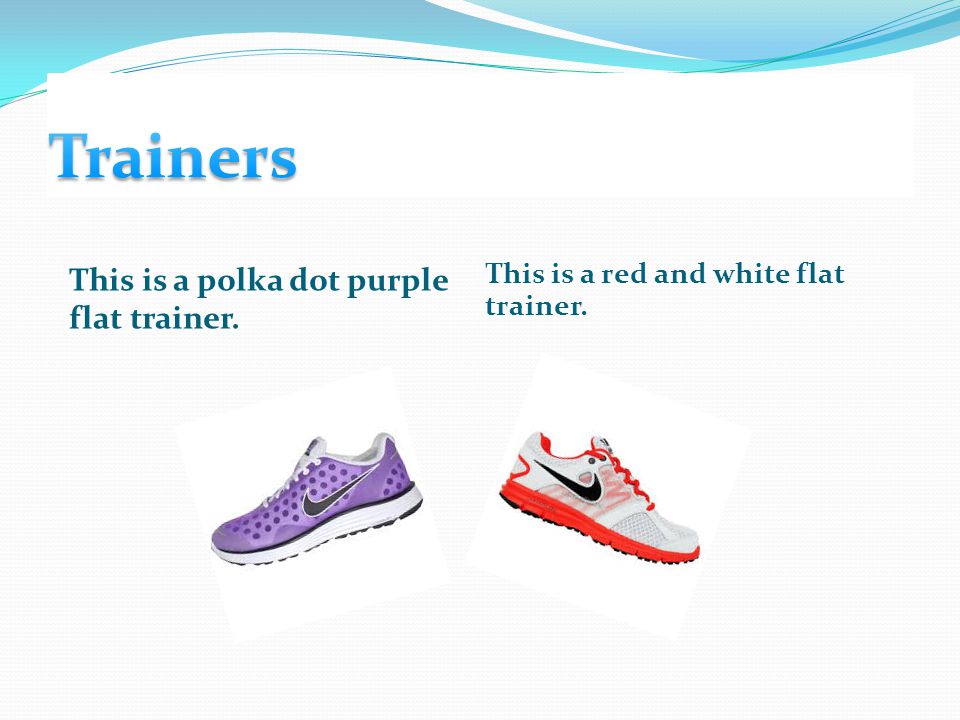 This is a polka dot purple flat trainer. This is a red and white flat trainer.