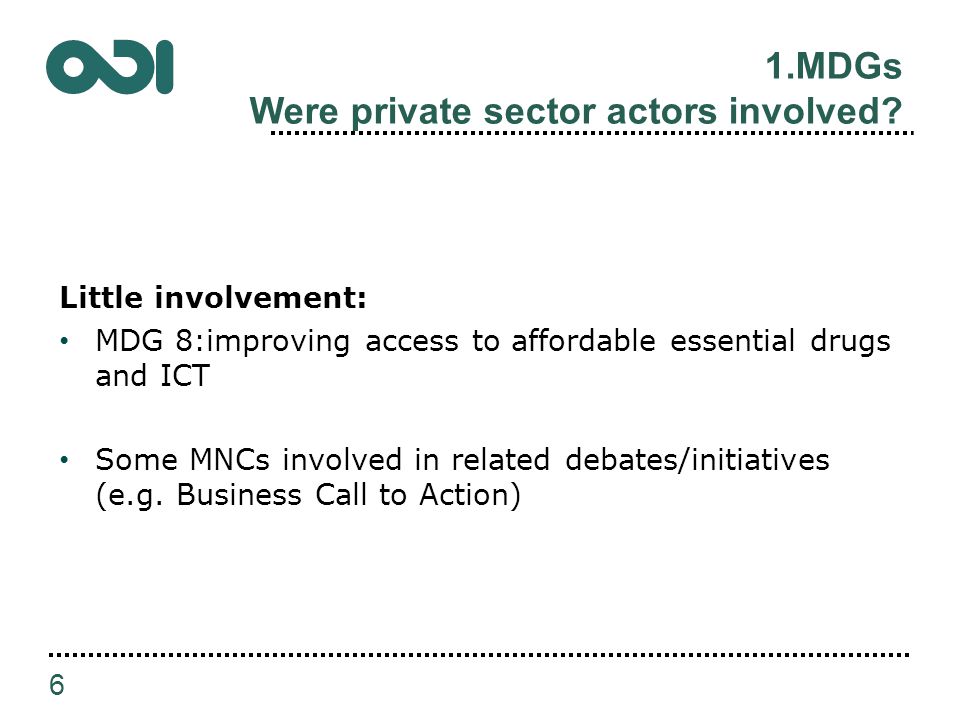 1.MDGs Were private sector actors involved.