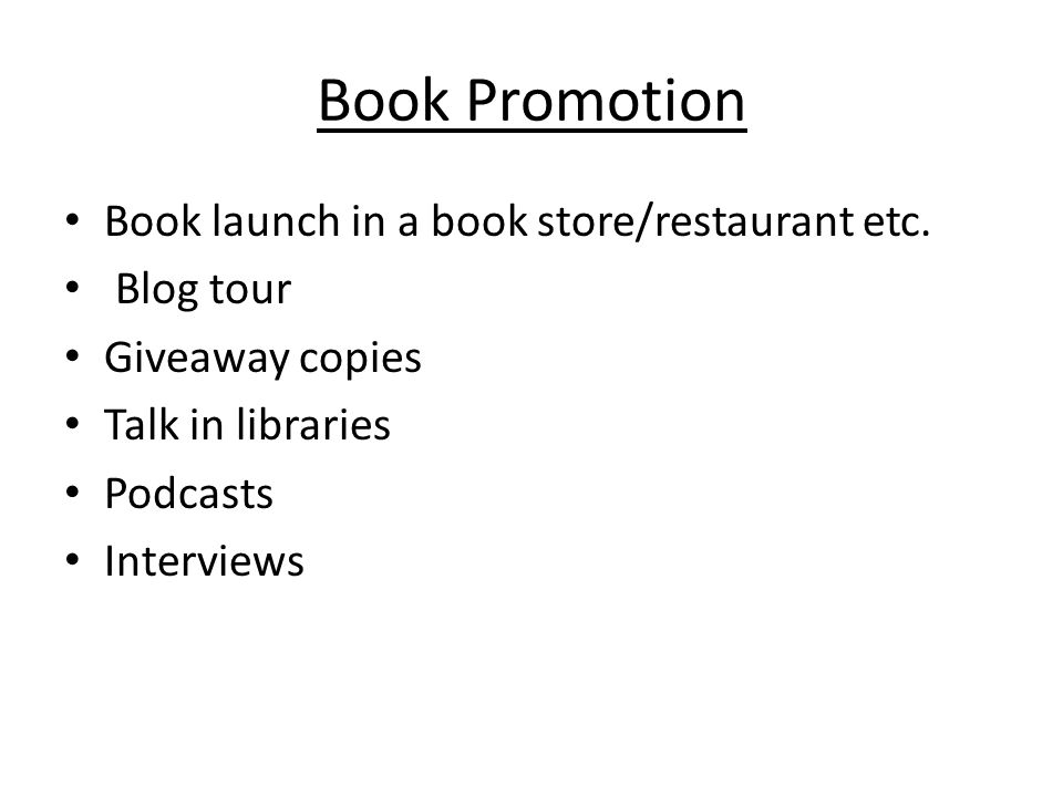 Book Promotion Book launch in a book store/restaurant etc.