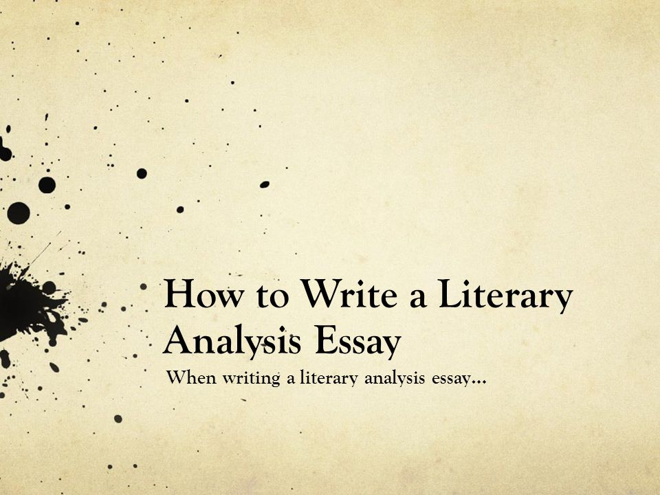 Tips for writing literary analysis essays