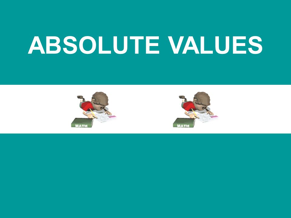 ABSOLUTE VALUES