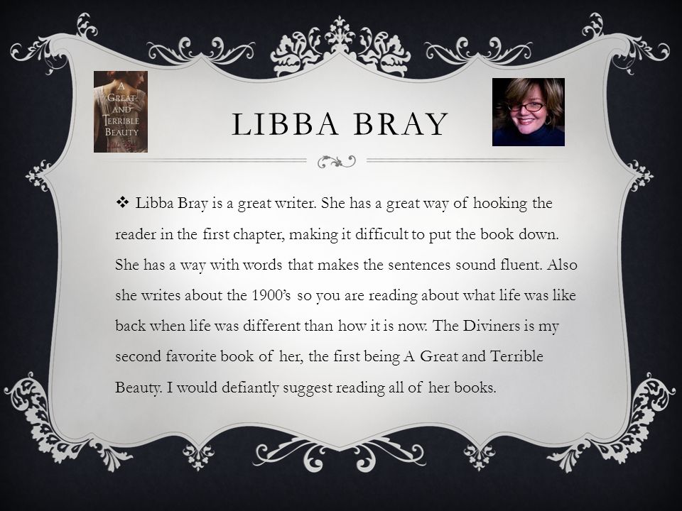 LIBBA BRAY  Libba Bray is a great writer.