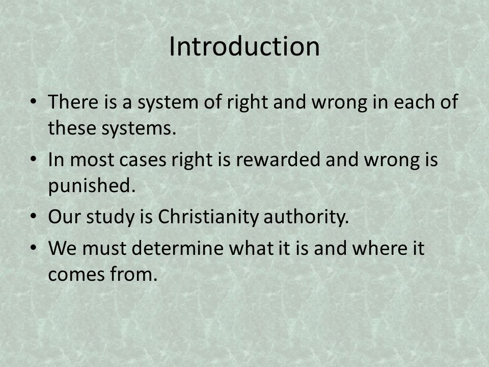 Introduction There is a system of right and wrong in each of these systems.