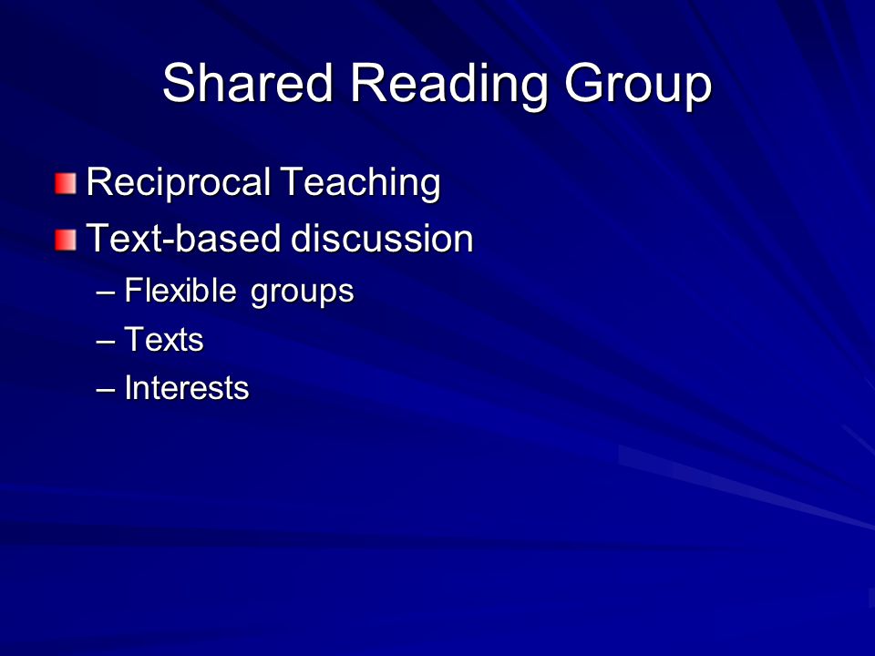 Teacher Led Group Reinforce whole group instruction Differentiate instruction to specific areas of student need –Flexible groups –Activity –Skill –Text