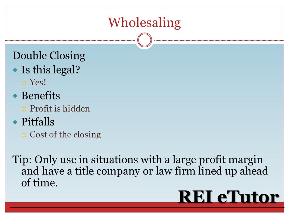 Wholesaling REI eTutor Double Closing Is this legal.