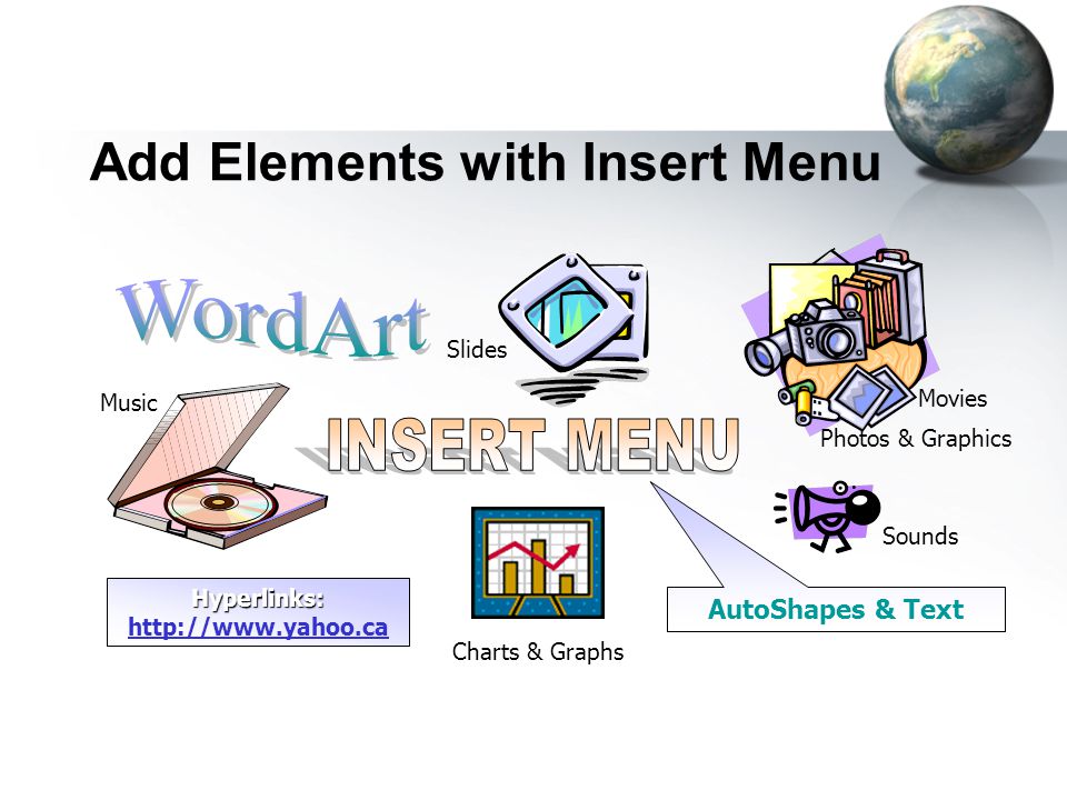 14 Step #3: Insert Objects How to add pictures and objects… BACK