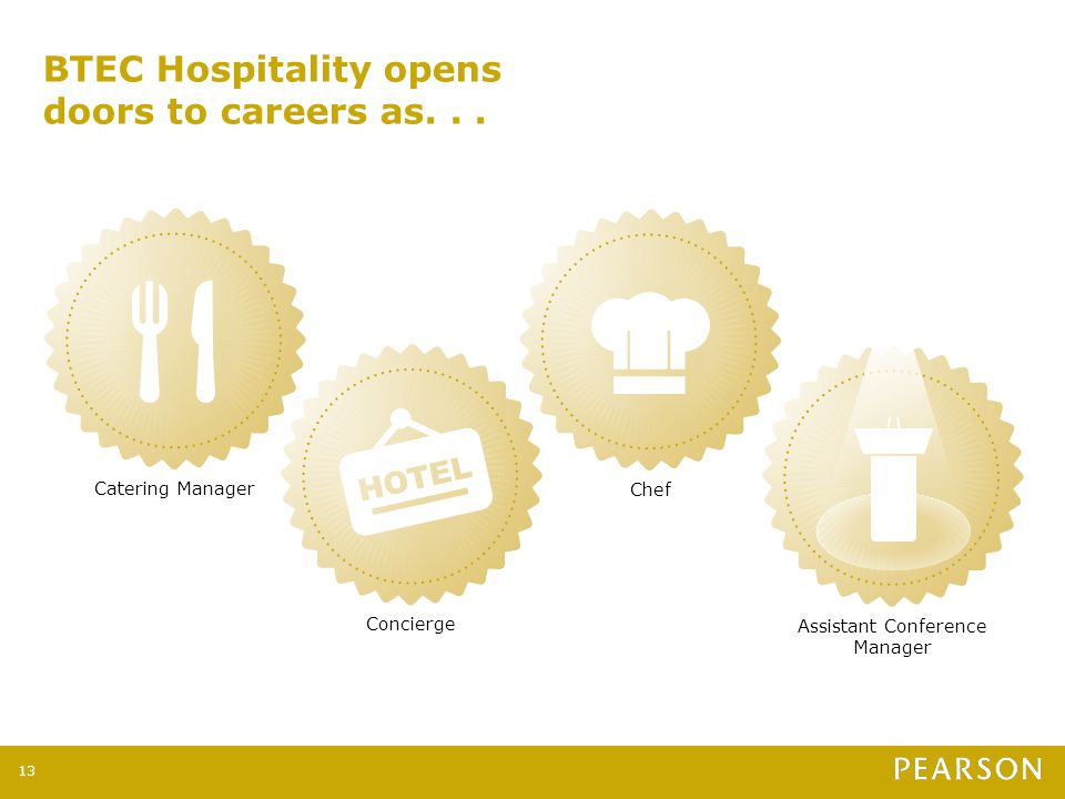 BTEC Hospitality opens doors to careers as...
