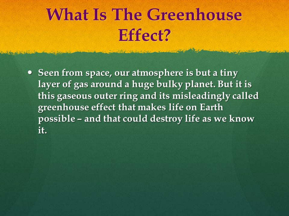 What Is The Greenhouse Effect.