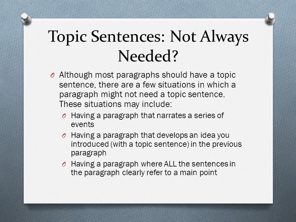 Topic Sentences: Not Always Needed.
