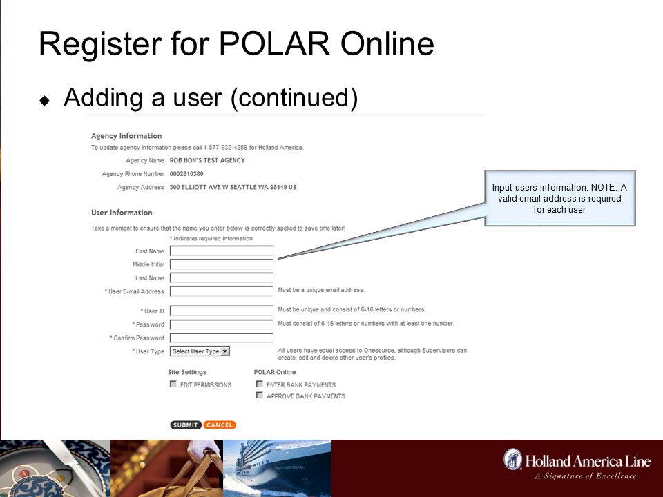 Register for POLAR Online  Adding a user (continued) Input users information.