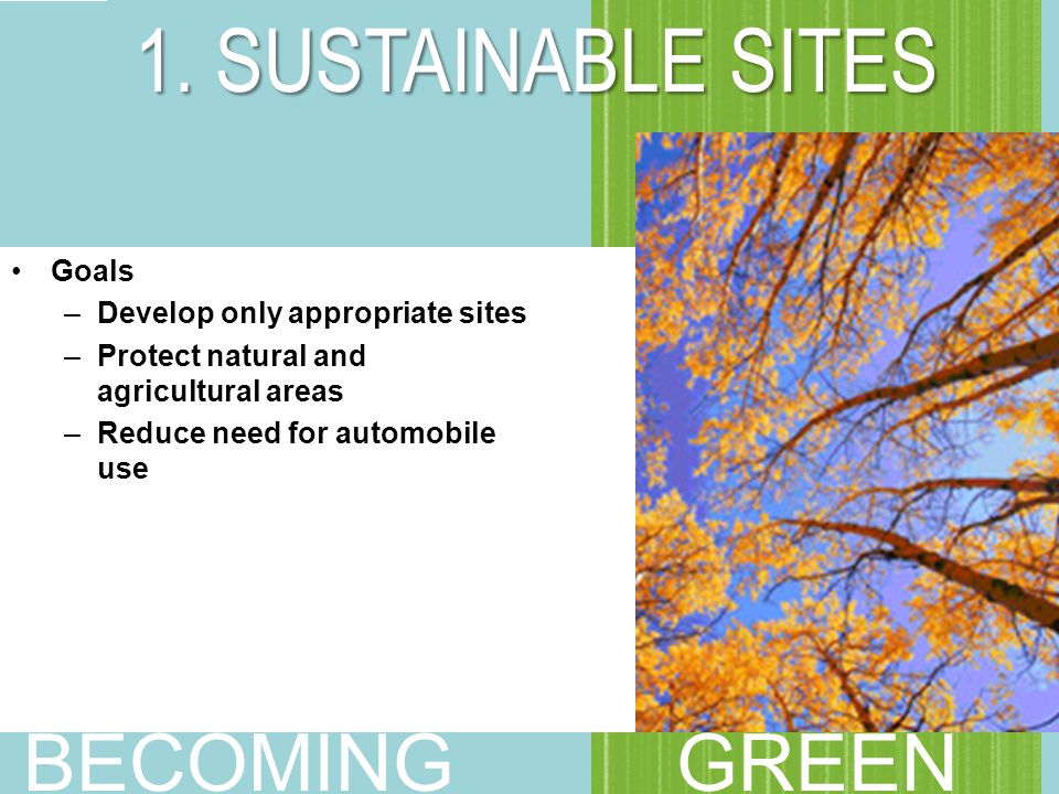 Goals –Develop only appropriate sites –Protect natural and agricultural areas –Reduce need for automobile use 1.