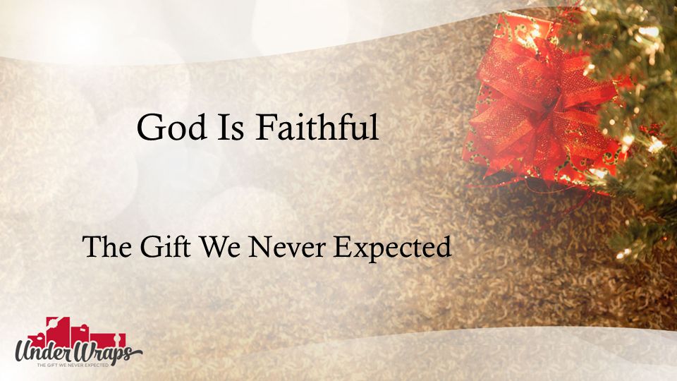 God Is Faithful The Gift We Never Expected