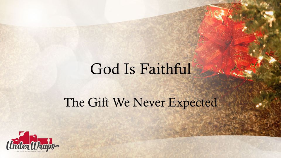 God Is Faithful The Gift We Never Expected