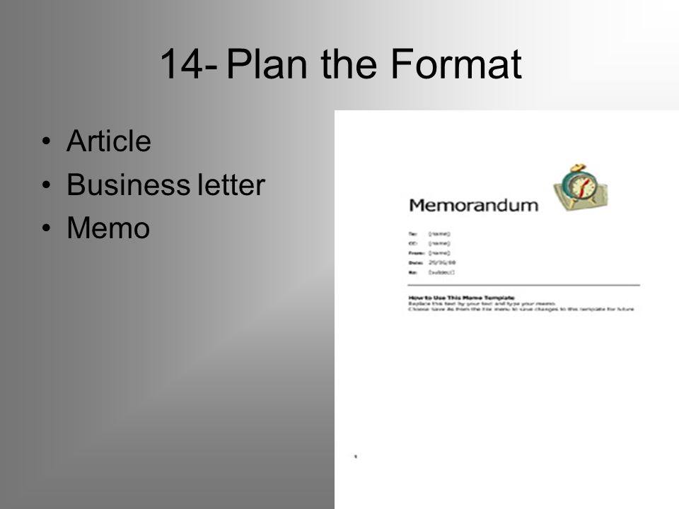 14-Plan the Format Article Business letter Memo
