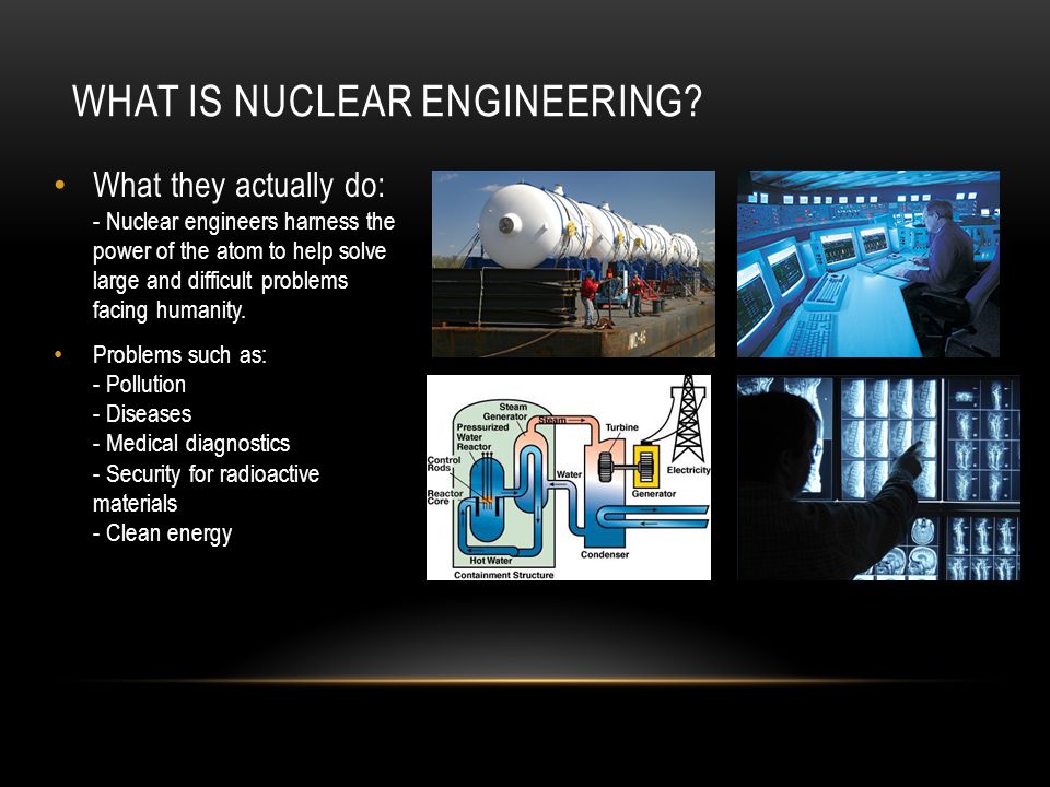 what do nuclear engineers do