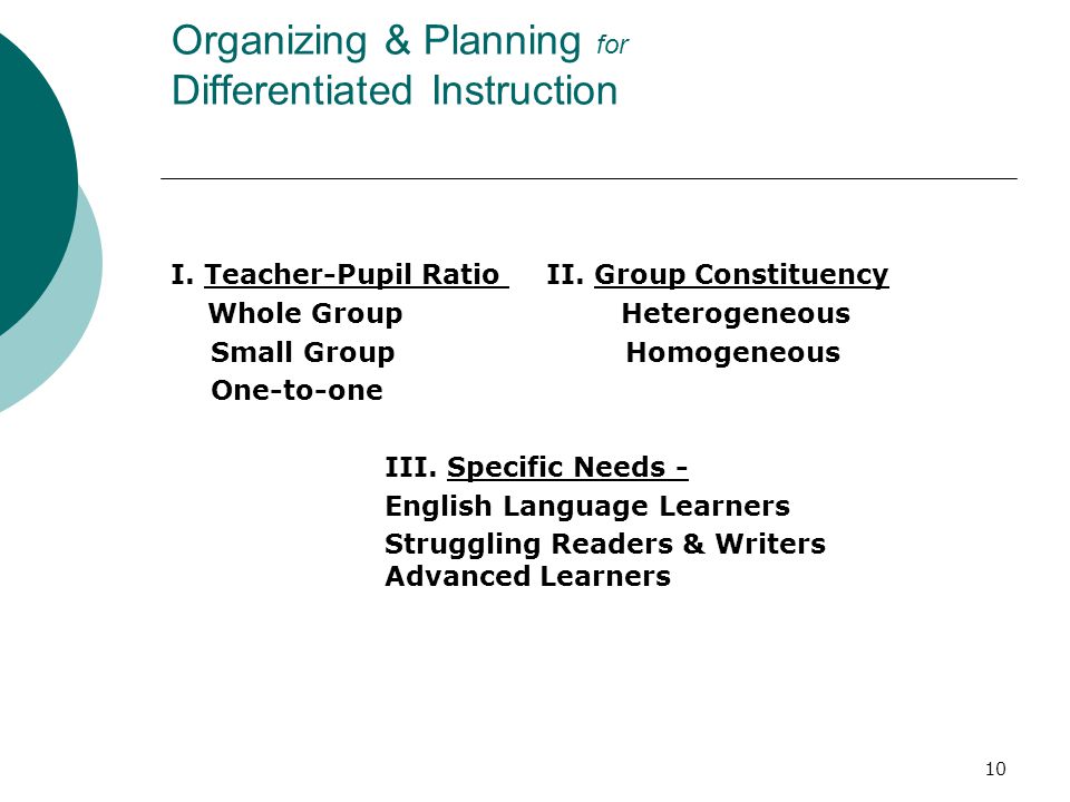 10 Organizing & Planning for Differentiated Instruction I.
