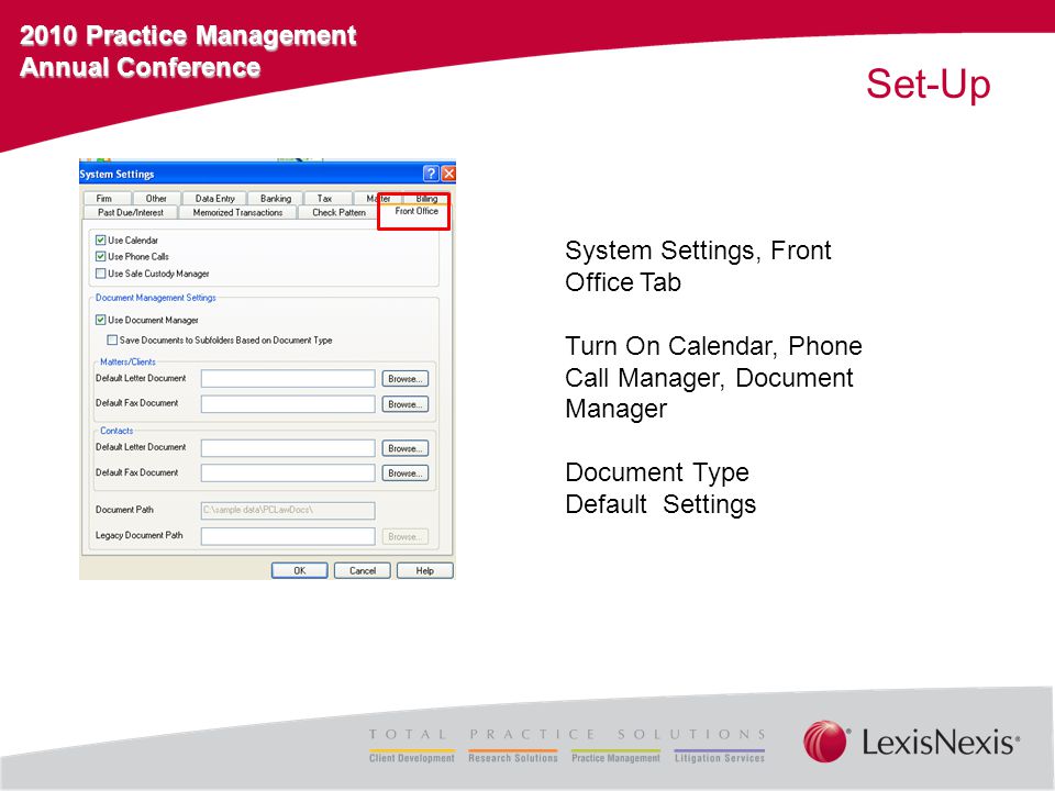 2010 Practice Management Annual Conference Set-Up System Settings, Front Office Tab Turn On Calendar, Phone Call Manager, Document Manager Document Type Default Settings